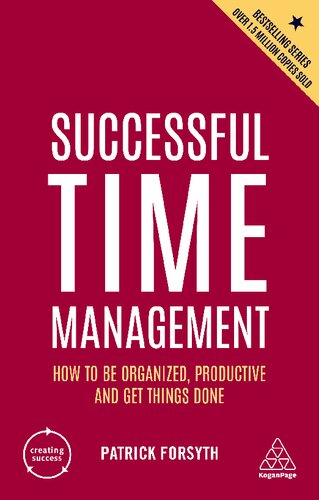 Successful time management : how to be organized, productive and get things done (PDF/EPUB Version)