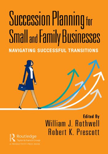 Succession Planning for Small and Family Businesses Navigating Successful Transitions (PDF/EPUB Version)
