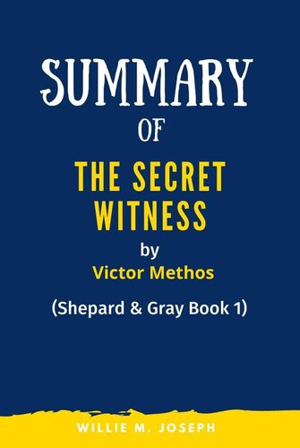 Summary of the Secret Witness by Victor Methos (PDF/EPUB Version)