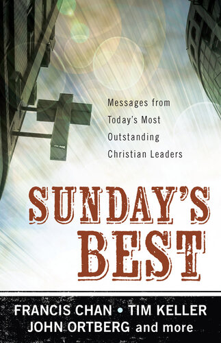 Sunday's Best: Messages from Today's Most Outstanding Christian Leaders (PDF/EPUB Version)