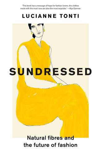 Sundressed: Natural Fibres and the Future of Fashion (PDF/EPUB Version)