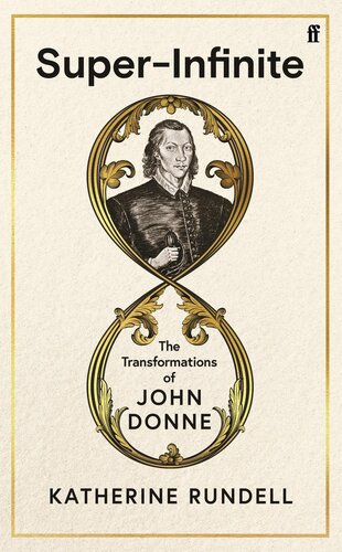 Super-Infinite: The Transformations of John Donne (PDF/EPUB Version)