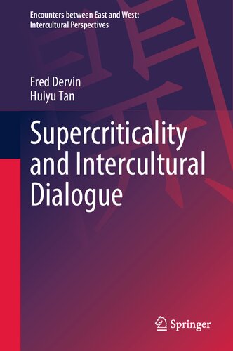 Supercriticality and Intercultural Dialogue (Encounters between East and West) (PDF/EPUB Version)