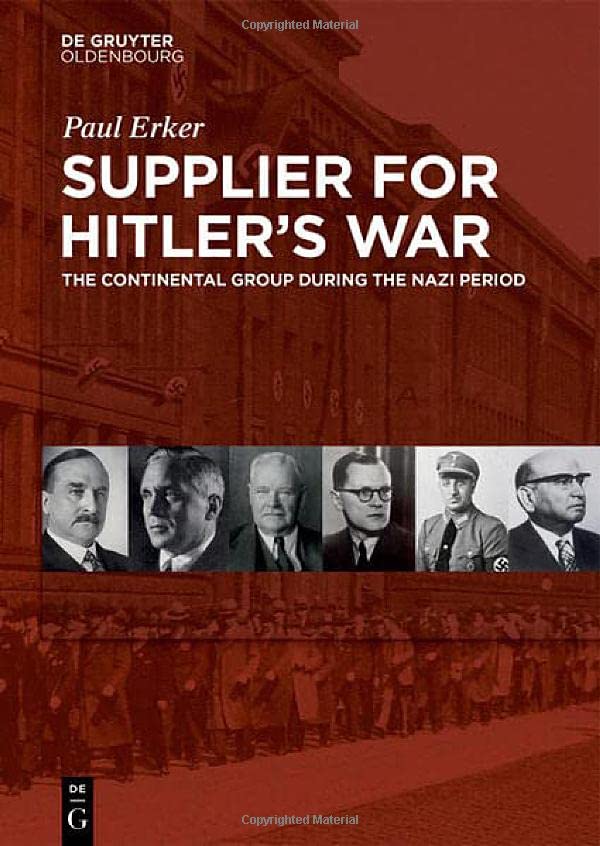 Supplier for Hitler's War: The Continental Group during the Nazi period (PDF/EPUB Version)
