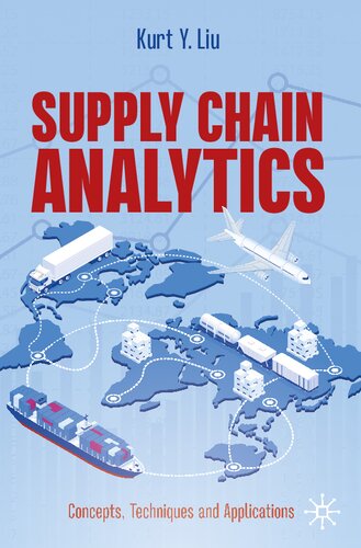 Supply Chain Analytics: Concepts, Techniques and Applications (PDF/EPUB Version)