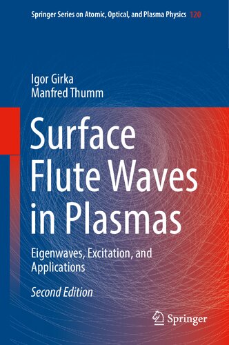 Surface flute waves in plasmas : eigenwaves, excitation, and applications (PDF/EPUB Version)