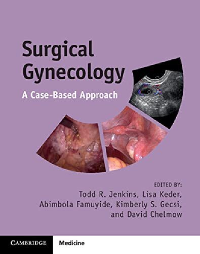 Surgical Gynecology: A Case-Based Approach (PDF/EPUB Version)