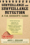 Surveillance and Surveillance Detection: A CIA Insider's Guide (PDF/EPUB Version)