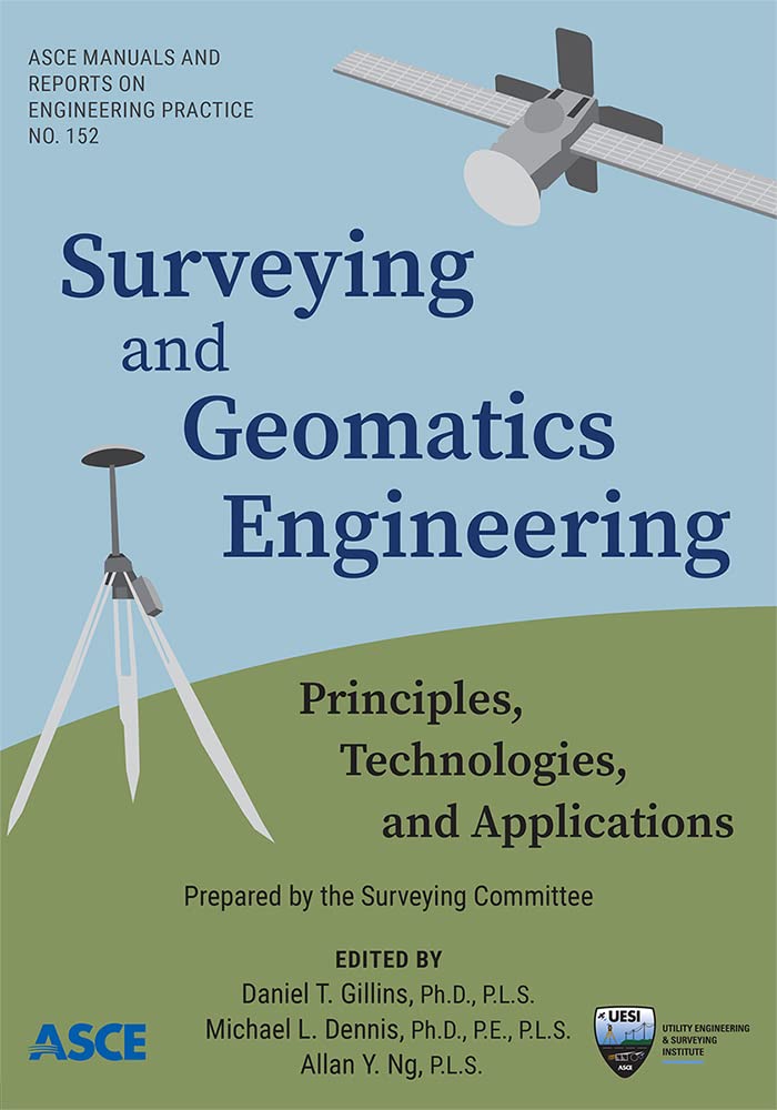 Surveying and Geomatics Engineering: Principles, Technologies, and Applications (PDF/EPUB Version)