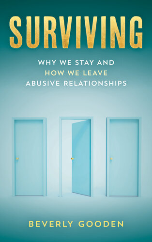 Surviving: Why We Stay and How We Leave Abusive Relationships (PDF/EPUB Version)