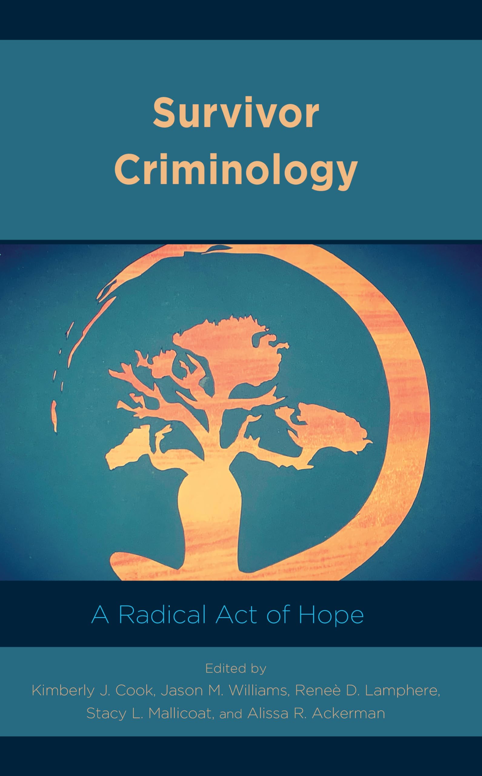 Survivor Criminology: A Radical Act of Hope (PDF/EPUB Version)