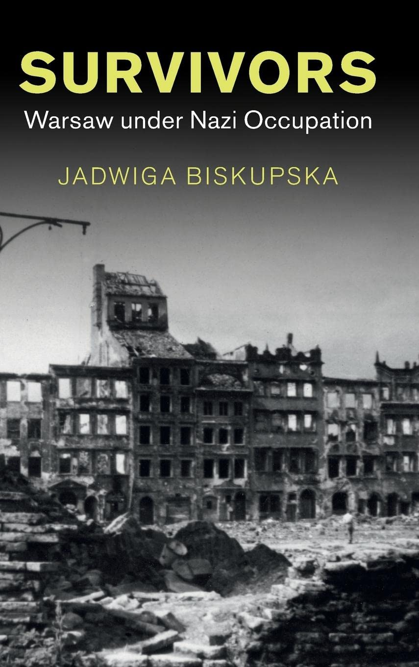 Survivors: Warsaw under Nazi Occupation (PDF/EPUB Version)