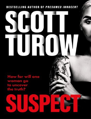 Suspect: The Scandalous New Crime Novel From the Godfather of Legal Thriller (PDF/EPUB Version)