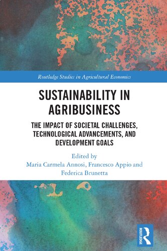 Sustainability in Agribusiness: The Impact of Societal Challenges, Technological Advancements, and Development Goals (PDF/EPUB Version)