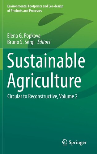 Sustainable Agriculture: Circular to Reconstructive, Volume 2 (Environmental Footprints and Eco-design of Products and Processes) (PDF/EPUB Version)