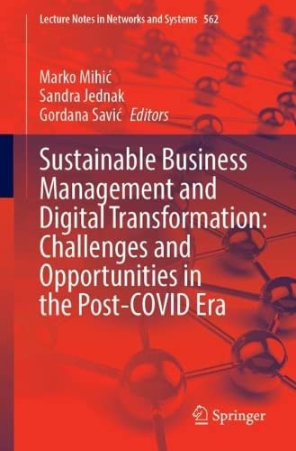 Sustainable Business Management and Digital Transformation: Challenges and Opportunities in the Post-COVID Era (PDF/EPUB Version)
