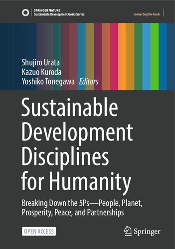 Sustainable Development Disciplines for Humanity: Breaking Down the 5Ps?People, Planet, Prosperity, Peace, and Partnerships (Sustainable Development Goals Series) (PDF/EPUB Version)