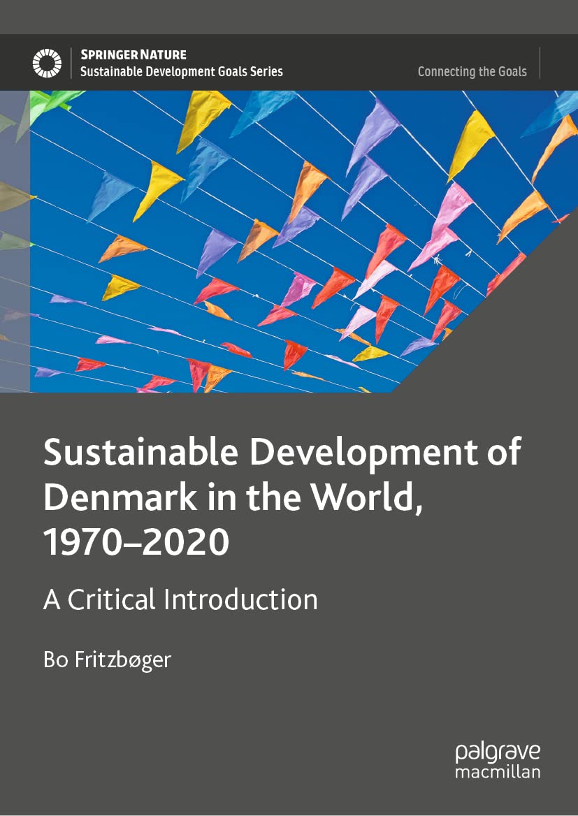 Sustainable Development of Denmark in the World, 1970–2020: A Critical Introduction (PDF/EPUB Version)