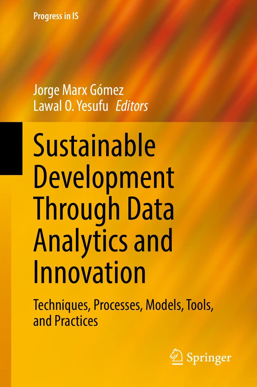 Sustainable Development Through Data Analytics and Innovation: Techniques, Processes, Models, Tools, and Practices (PDF/EPUB Version)