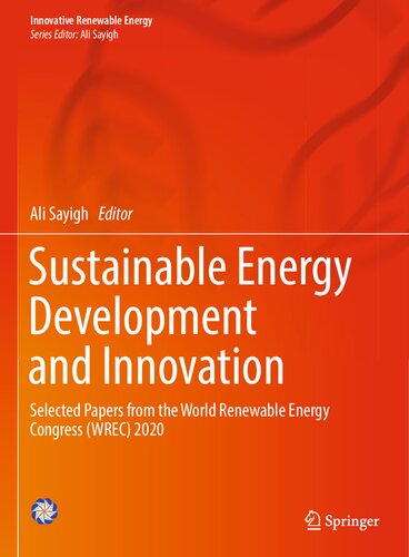 Sustainable Energy Development and Innovation: Selected Papers from the World Renewable Energy Congress (WREC) 2020 (Innovative Renewable Energy) (PDF/EPUB Version)