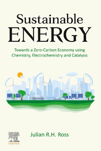 Sustainable Energy: Towards a Zero-Carbon Economy using Chemistry, Electrochemistry and Catalysis (PDF/EPUB Version)