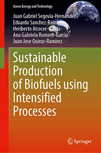 Sustainable Production of Biofuels Using Intensified Processes (PDF/EPUB Version)