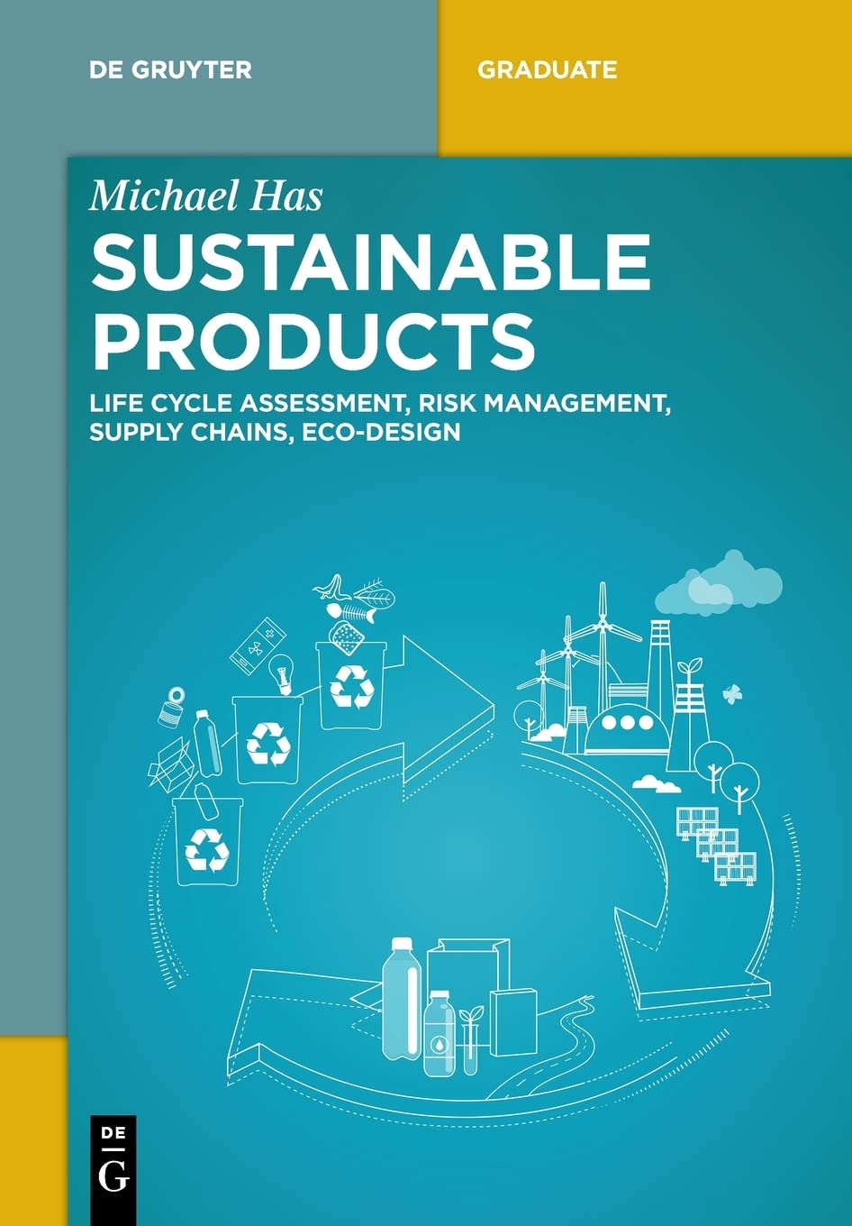Sustainable Products: Life Cycle Assessment, Risk Management, Supply Chains, Eco-Design (PDF/EPUB Version)
