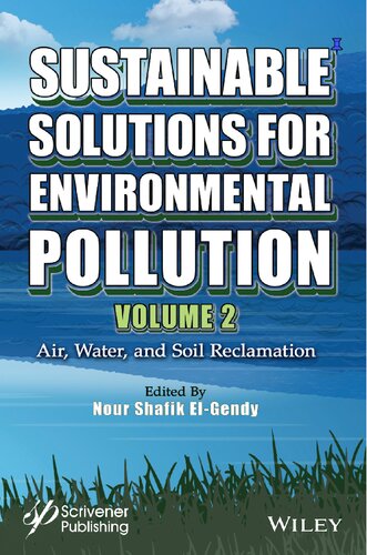 Sustainable Solutions for Environmental Pollution, Volume 2: Air, Water, and Soil Reclamation (PDF/EPUB Version)