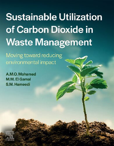 Sustainable Utilization of Carbon Dioxide in Waste Management: Moving toward reducing environmental impact (PDF/EPUB Version)