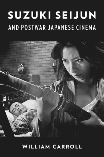 Suzuki Seijun and Postwar Japanese Cinema (PDF/EPUB Version)
