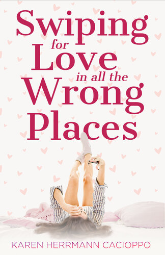 Swiping for Love in All the Wrong Places (PDF/EPUB Version)