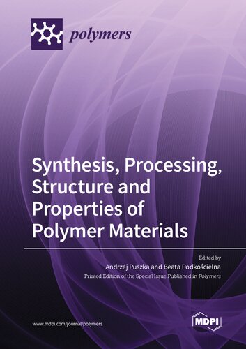 Synthesis, Processing, Structure and Properties of Polymer Materials (PDF/EPUB Version)