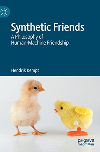 Synthetic Friends: A Philosophy of Human-Machine Friendship (PDF/EPUB Version)