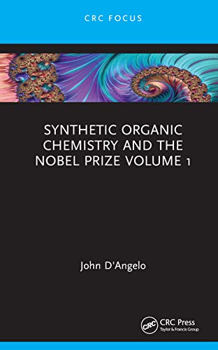 Synthetic Organic Chemistry and the Nobel Prize Volume 1 (PDF/EPUB Version)