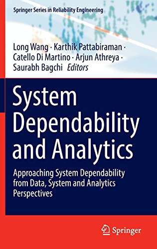 System Dependability and Analytics: Approaching System Dependability from Data, System and Analytics Perspectives (PDF/EPUB Version)