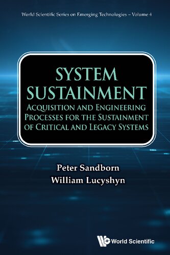 System Sustainment: Acquisition and Engineering Processes for the Sustainment of Critical and Legacy Systems (PDF/EPUB Version)