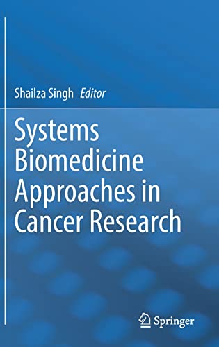 Systems Biomedicine Approaches in Cancer Research (PDF/EPUB Version)