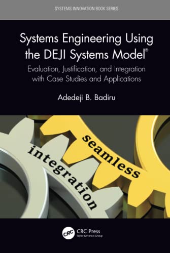 Systems Engineering Using the DEJI Systems Model® (Systems Innovation Book Series) (PDF/EPUB Version)