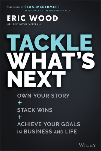 Tackle What's Next: Own Your Story, Stack Wins, and Achieve Your Goals in Business and Life (PDF/EPUB Version)
