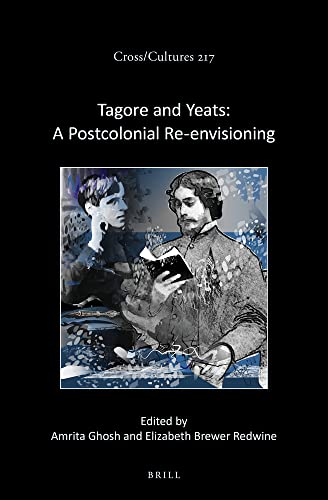 Tagore and Yeats: A Postcolonial Re-envisioning (PDF/EPUB Version)
