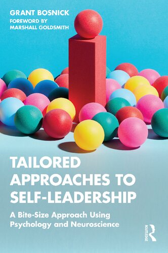 Tailored Approaches to Self-Leadership: A Bite-Size Approach Using Psychology and Neuroscience (PDF/EPUB Version)