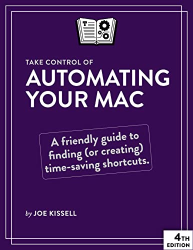 Take Control of Automating Your Mac, (PDF/EPUB Version)