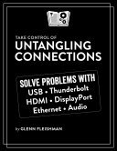 Take Control of Untangling Connections (PDF/EPUB Version)