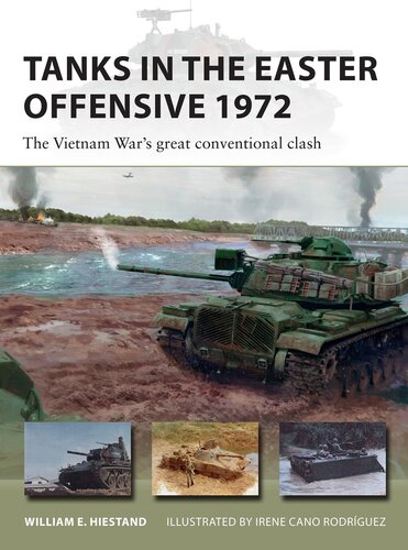 Tanks in the Easter Offensive 1972: The Vietnam War's great conventional clash (PDF/EPUB Version)