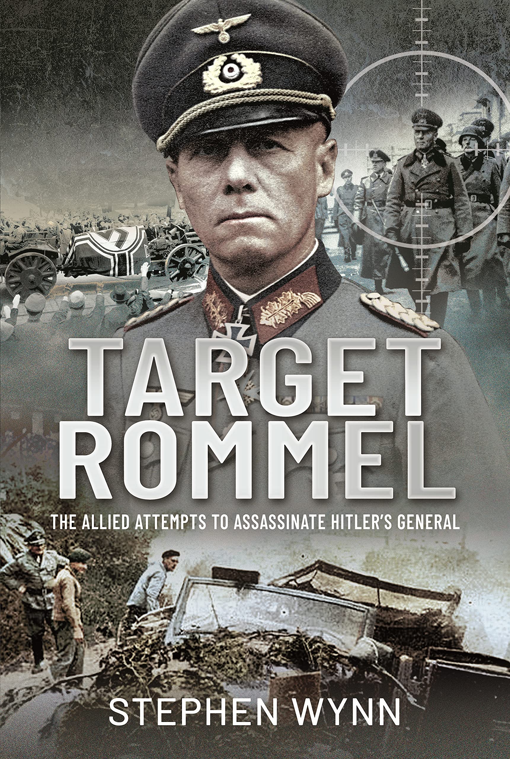 Target Rommel: The Allied Attempts to Assassinate Hitler’s General (PDF/EPUB Version)