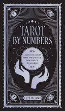Tarot by Numbers: Learn the Codes that Unlock the Meaning of the Cards (PDF/EPUB Version)