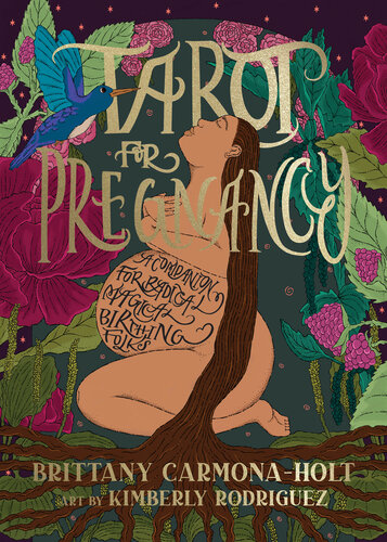 Tarot for Pregnancy: A Companion for Radical Magical Birthing Folks (PDF/EPUB Version)