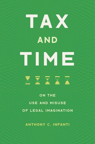 Tax and Time: On the Use and Misuse of Legal Imagination (PDF/EPUB Version)