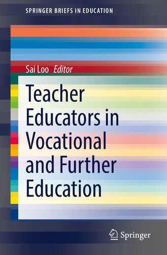 Teacher Educators in Vocational and Further Education (SpringerBriefs in Education) (PDF/EPUB Version)