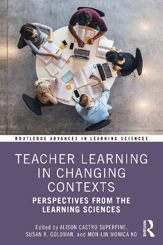 Teacher Learning in Changing Contexts: Perspectives from the Learning Sciences (PDF/EPUB Version)